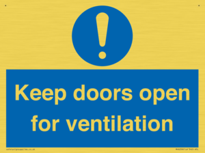 Keep doors open for ventilation